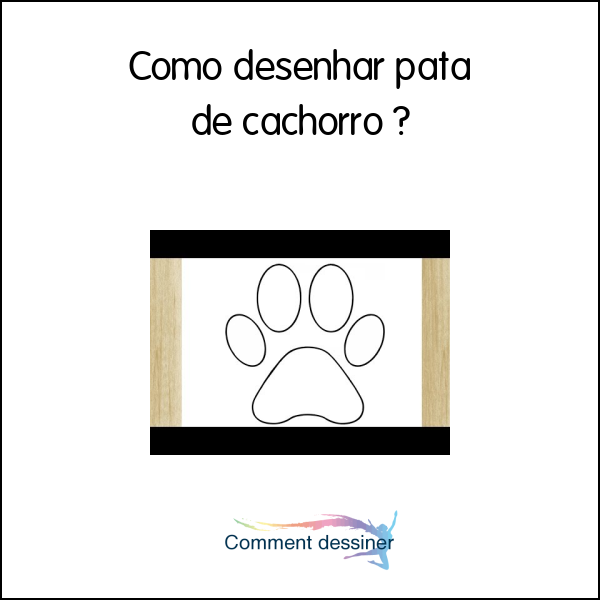 Como desenhar pata de cachorro